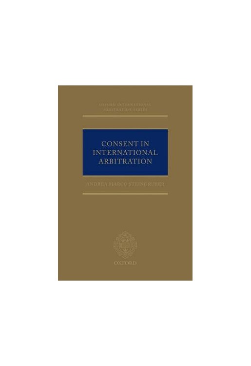 Consent in International Arbitration