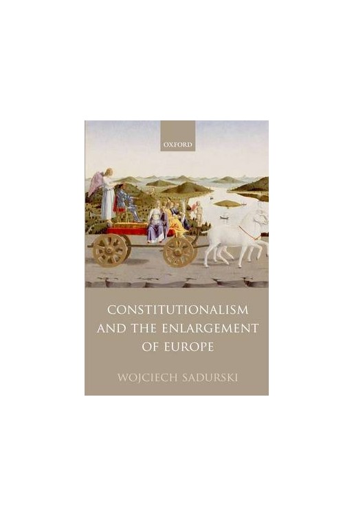 Constitutionalism and the Enlargement of Europe