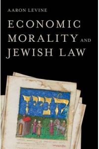 Economic Morality and Jewish Law