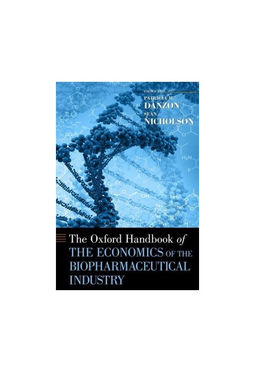 The Oxford Handbook of the Economics of the Biopharmaceutical Industry