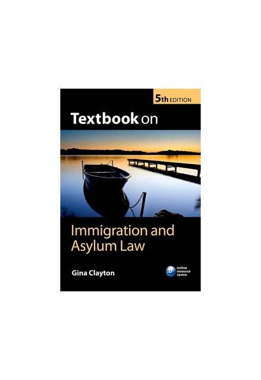 Textbook on Immigration and Asylum Law