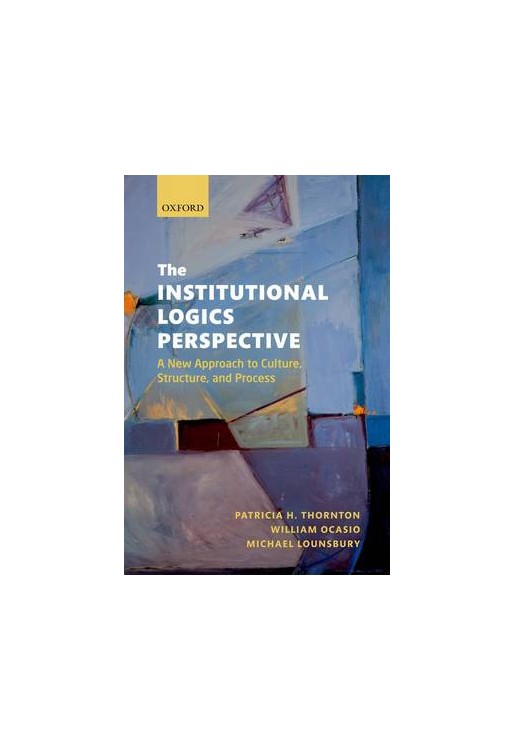 The Institutional Logics Perspective