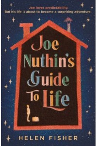 Joe Nuthin's Guide to Life