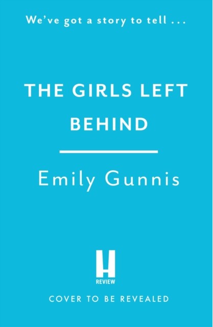 The Girls Left Behind