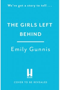 The Girls Left Behind