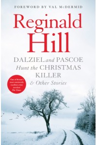 Dalziel and Pascoe Hunt the Christmas Killer & Other Stories