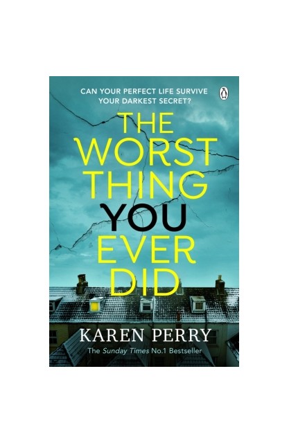 The Worst Thing You Ever Did