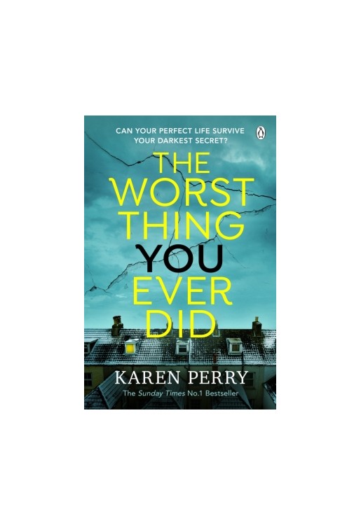 The Worst Thing You Ever Did