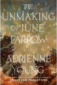 The Unmaking of June Farrow