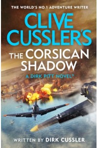 Clive Cussler’s The Corsican Shadow