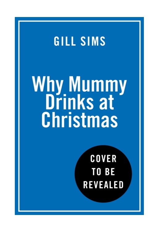 Why Mummy Drinks at Christmas