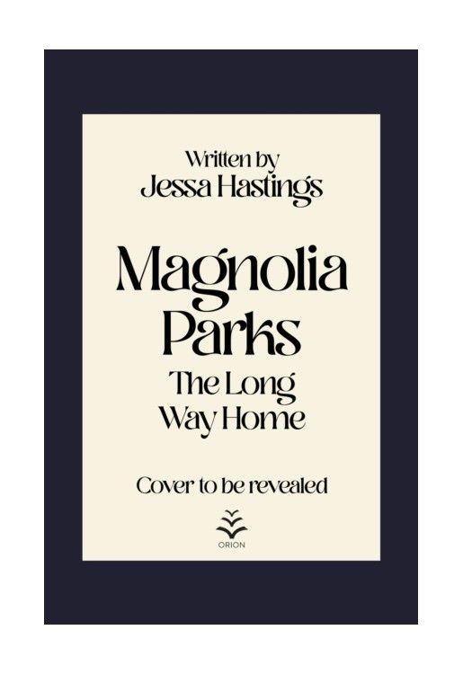 Magnolia Parks: The Long Way Home