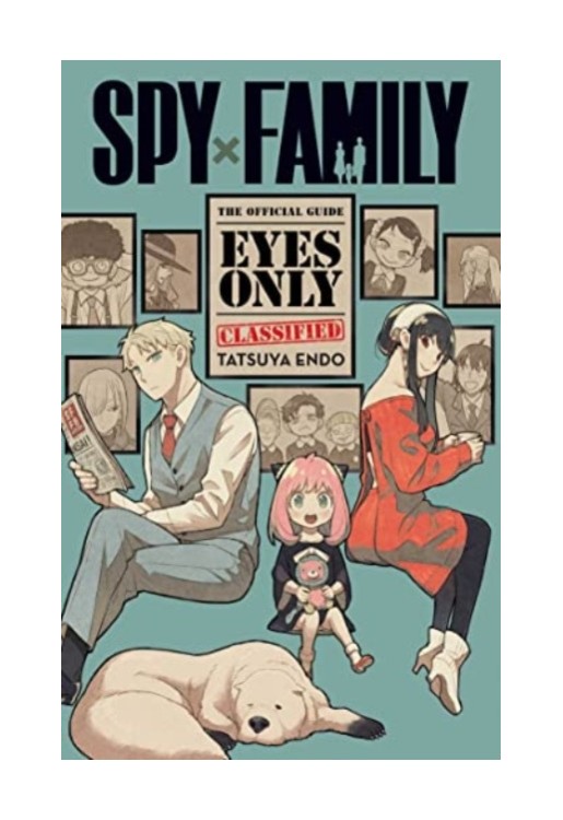 Spy x Family: The Official Guide—Eyes Only