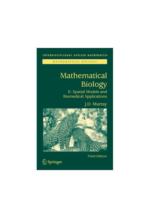 Mathematical Biology v II Spatial Models & Biomedical App