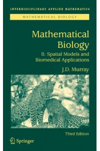 Mathematical Biology v II Spatial Models & Biomedical App