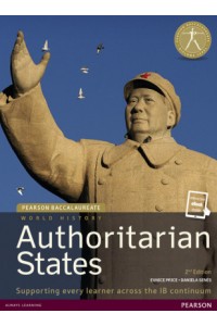 Pearson Baccalaureate: History Authoritarian States