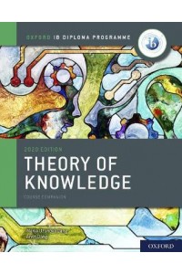 Oxford IB Diploma Programme: IB Theory of Knowledge Course Book