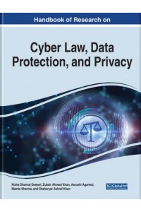 Handbook of Research on Cyber Law, Data Protection, and Privacy