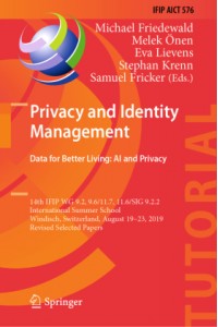 Privacy and Identity Management. Data for Better Living: AI and Privacy