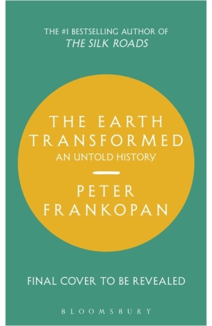 The Earth Transformed