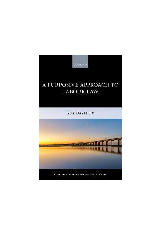 A Purposive Approach to Labour Law