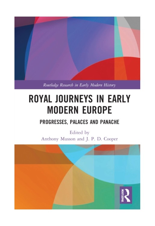 Royal Journeys in Early Modern Europe