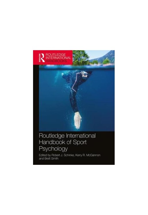 Routledge International Handbook of Sport Psychology