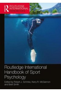 Routledge International Handbook of Sport Psychology