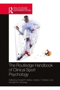 The Routledge Handbook of Clinical Sport Psychology