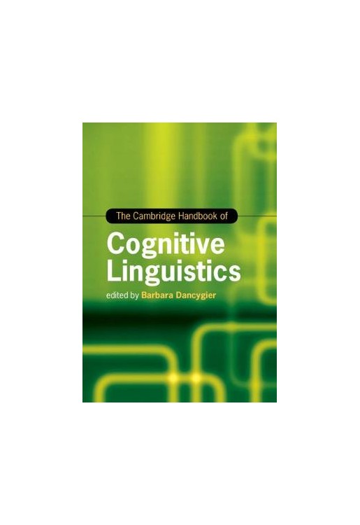 The Cambridge Handbook of Cognitive Linguistics