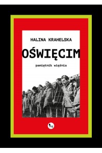Oświęcim Pamiętnik więźnia